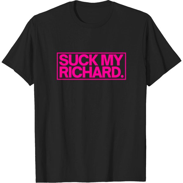Suck My Richard (Neon Pink Letters Version) T-Shirt-image