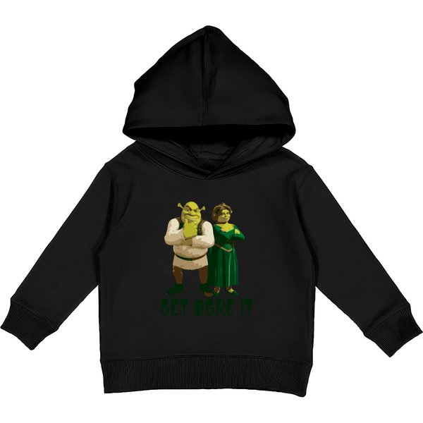 Shrek Fiona Shrek Get Ogre It Text Poster Kids Pullover Hoodies