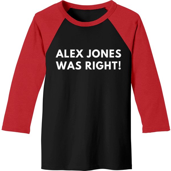 Alex Jones Was Right Baseball Tees-image