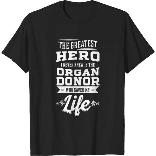 The Organ Donor Who Saved My Life T-Shirt-image