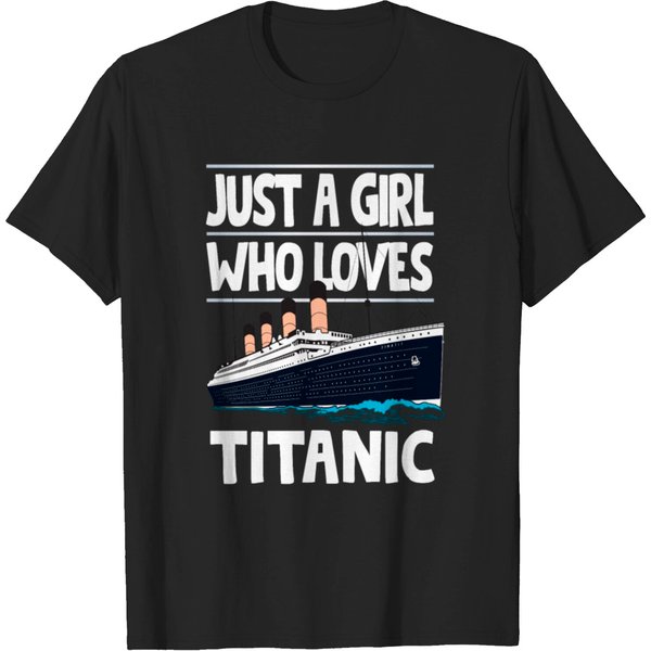 Just A Girl Who Loves Titanic Titanic Ship Lover T-Shirt-image