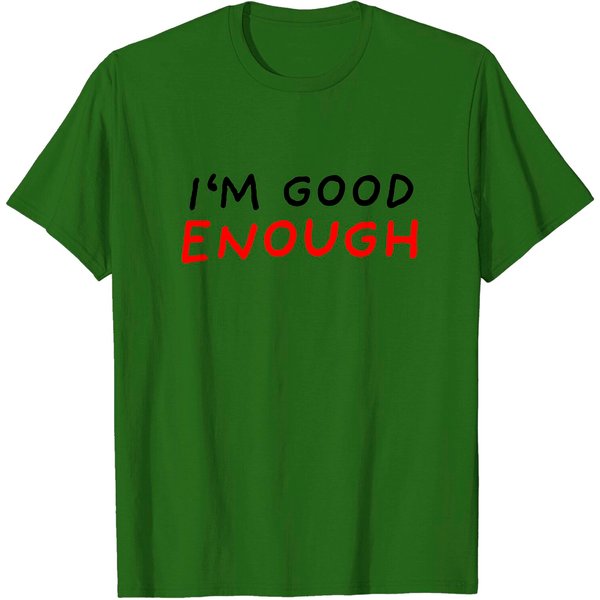 I'M Good Enough - Motivational Words - T-Shirt-image