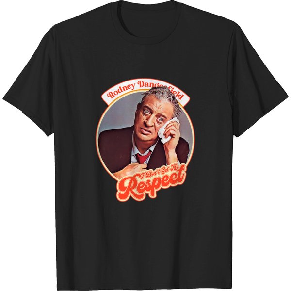 Rodney Dangerfield ))(( I Don'T Get No Respect - Rodney Dangerfield - T-Shirt-image