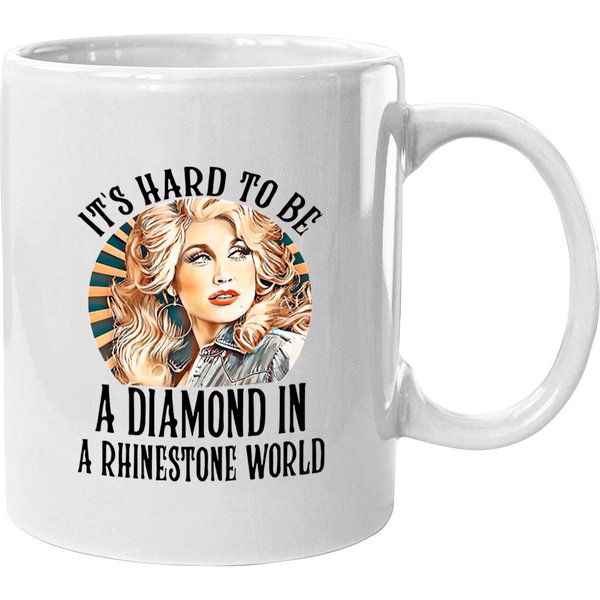 Dolly Parton It's Hard To Be A Diamond In A Rhinestone World Classic Mugs-image