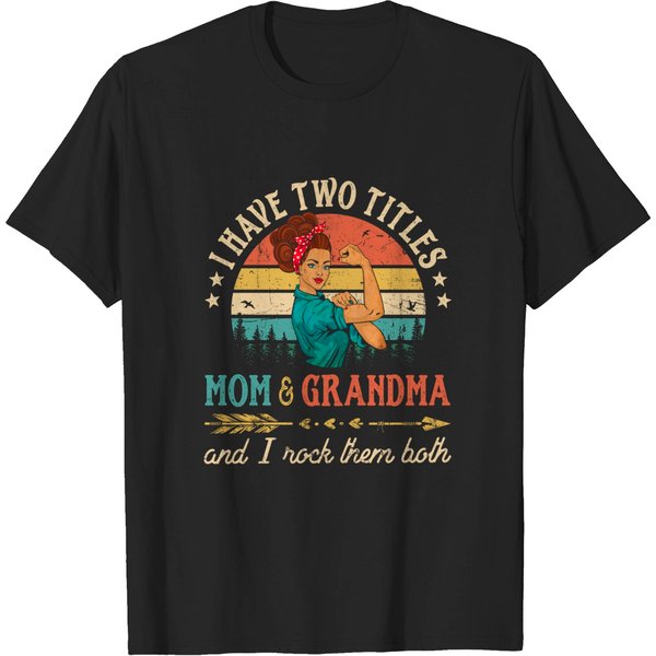 I Have Two Titles Mom And Grandma Women Vintage Grandma T-Shirt-image