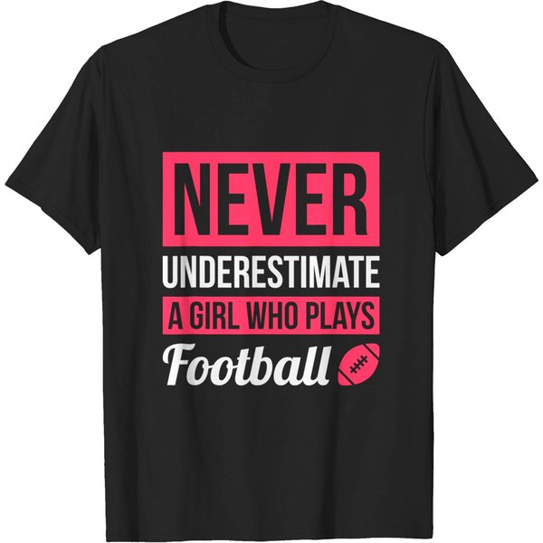 Never Underestimate A Girl Who Plays Football T-Shirt-image