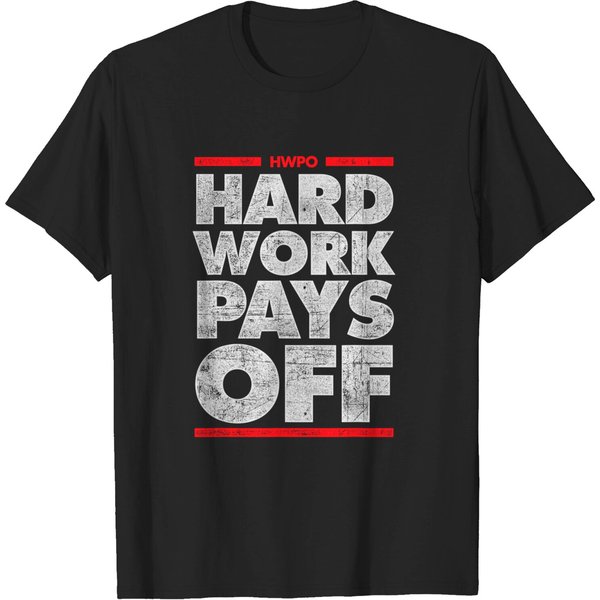 Hwpo Hard Work Pays Off Motivational Theme T-Shirt-image