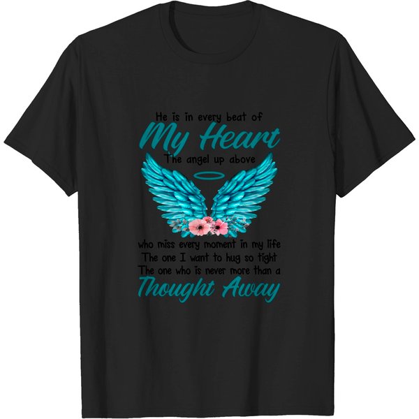 He Is In Every Beat Of My Heart The Angel Up Above Husband In Heaven - Husband In Heaven - T-Shirt-image
