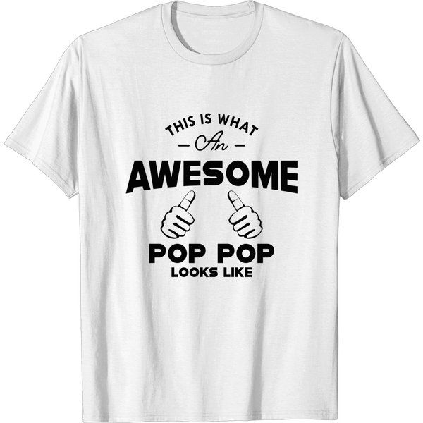 Awesome Pop Pop - What He Looks Like T-Shirt-image