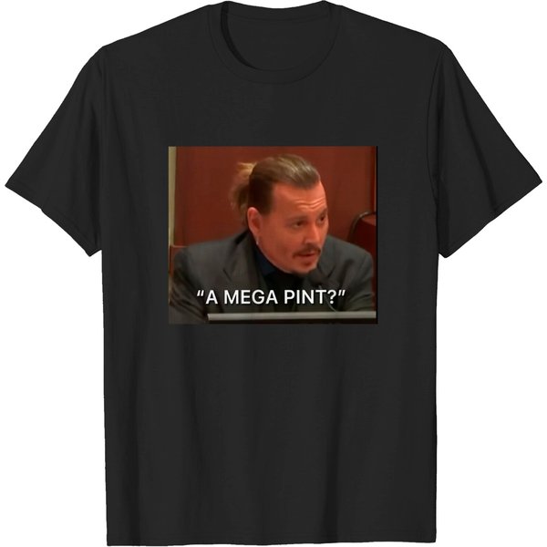 A Mega Pint Johnny Depp T-Shirt,Justice For Johnny Depp Shirt-image