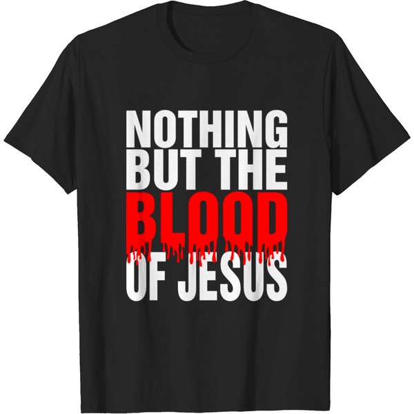 Nothing But The Blood Of Jesus T-Shirt-image