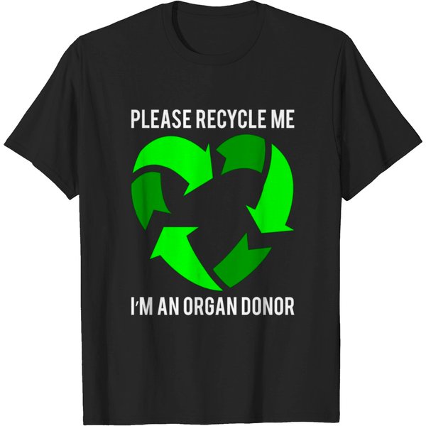 Please Recycle Me Organ Donor Motivational Gift T-Shirt-image