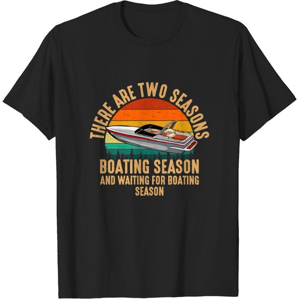 Two Seasons Of Boating, Motor Boating T-Shirt-image