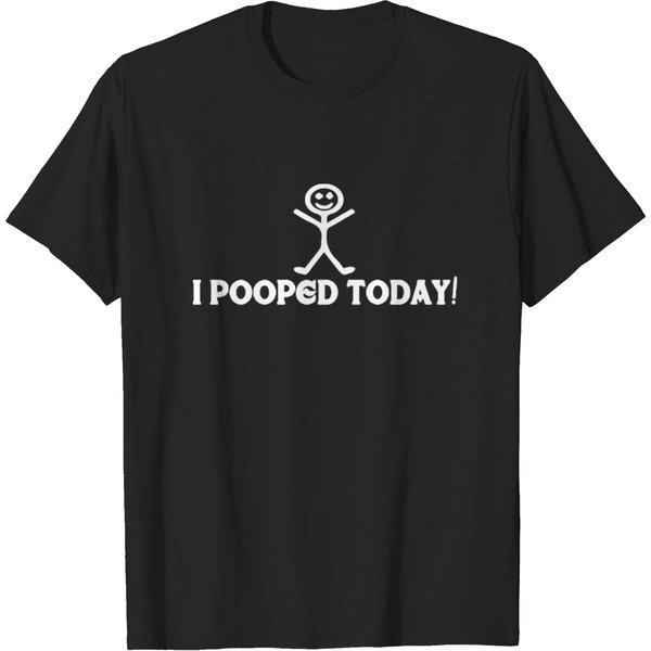 I Pooped Today 01 T-Shirt-image
