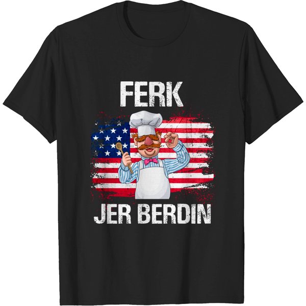 Ferk Jer Berdin Swedish Chef - Ferk Jer Berdin - T-Shirt-image