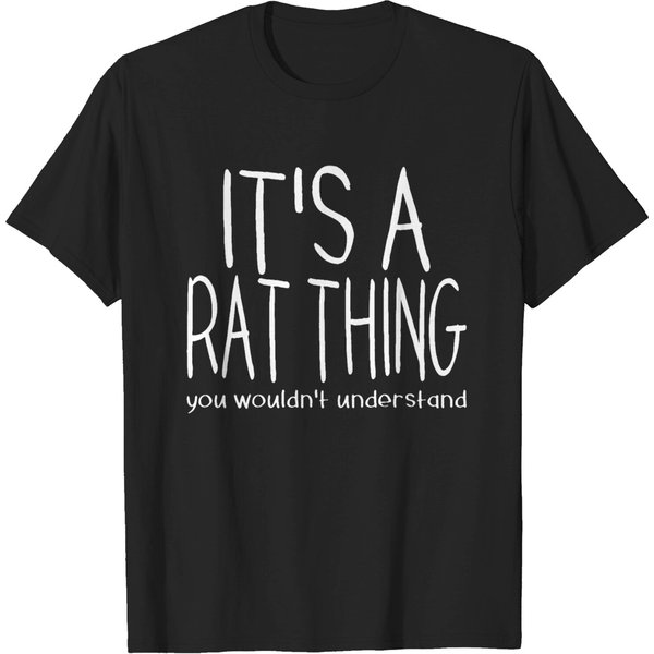 It's A Rat Thing You Wouldn't Understand T-Shirt-image