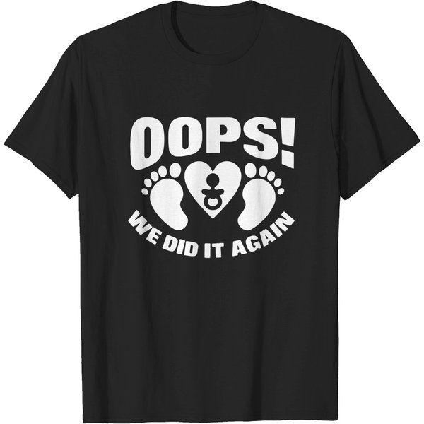 Oops We Did It Again Funny Pregnancy Announcement T-Shirt-image