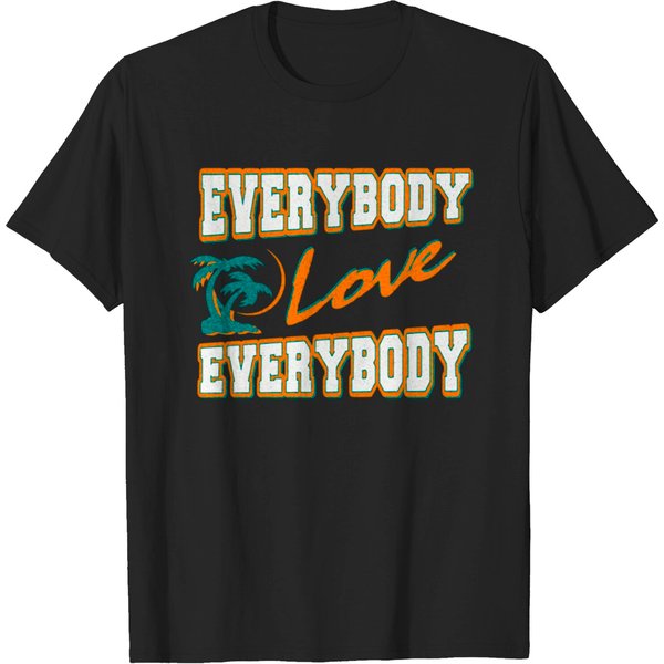Everybody Love Everybody T-Shirt-image