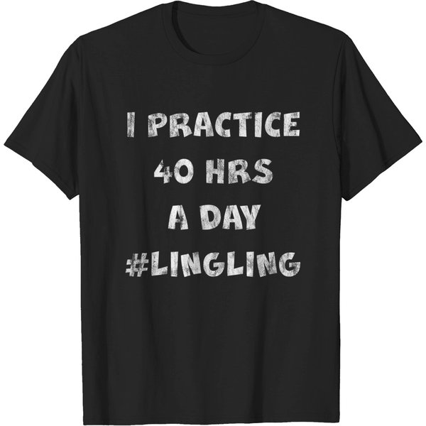 I Practice 40 Hours A Day T-Shirt-image