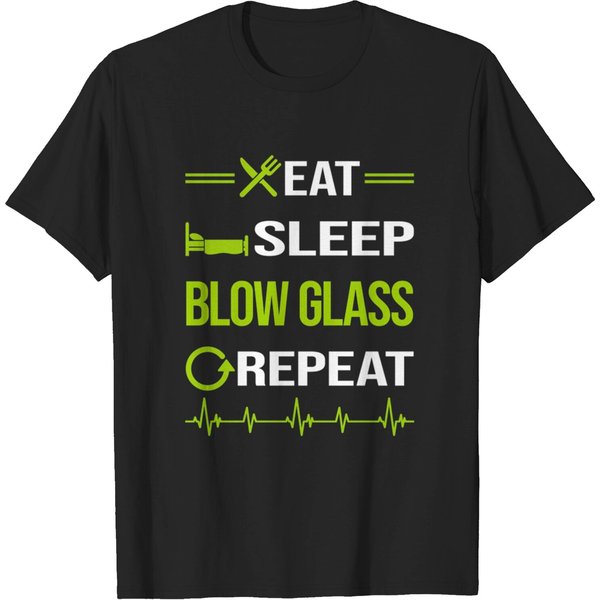 Funny Eat Sleep Repeat Glass Blowing Blower Glassblowing Glassblower Glassmith Gaffer - Glass Blowing - T-Shirt-image