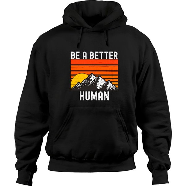 Be A Better Human Positive Pullover Hoodie-image