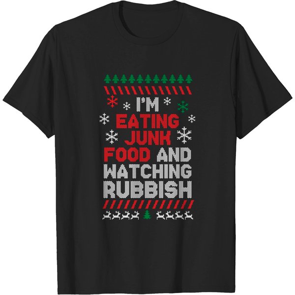 I'm Eating Junk Food And Watching Rubbish Christmas Movie T-Shirt-image