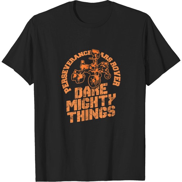 Dare Mighty Things Perseverance Mars Rover Landing T-Shirt-image