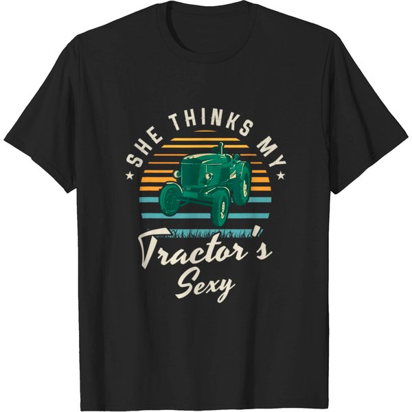 She Thinks My Tractor S Sexy Farmer T Shirt T-Shirt-image