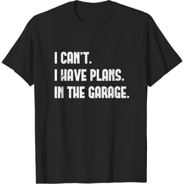 I Cant I Have Plans In The Garage Car Mechanic T-Shirt-image