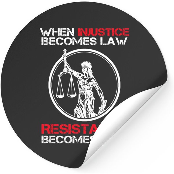 When Injustice Becomes Law Resistance Becomes Duty Stickers-image