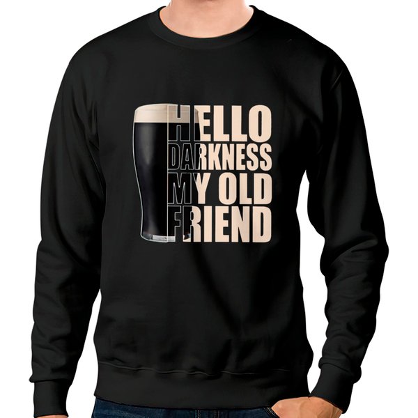Hello Darkness My Old Friend Beer Sweatshirts-image