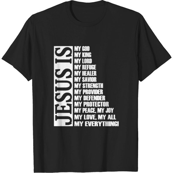 Jesus Is My God King Lord Refuge Healer Savior T-Shirt-image