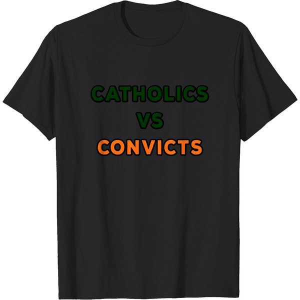 Catholics Vs Convicts - Catholics Convicts Football - T-Shirt-image