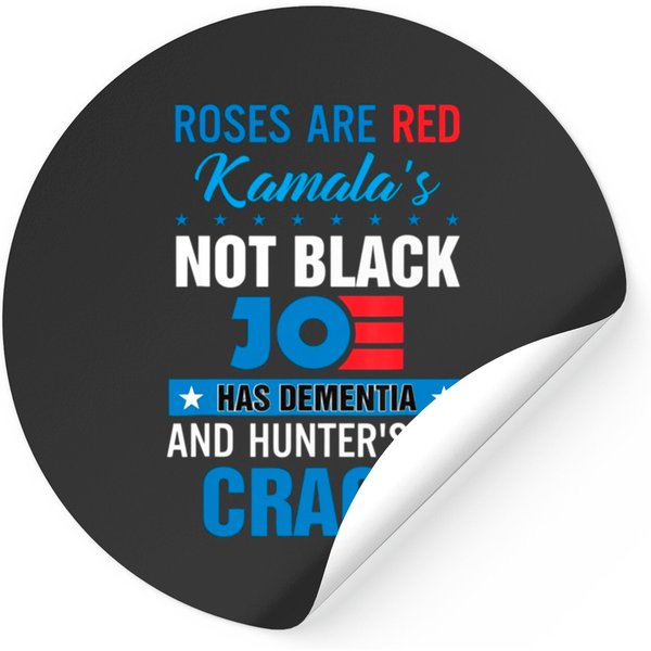 Roses Are Red Kamala's Not Black Joe Has Dement Stickers-image