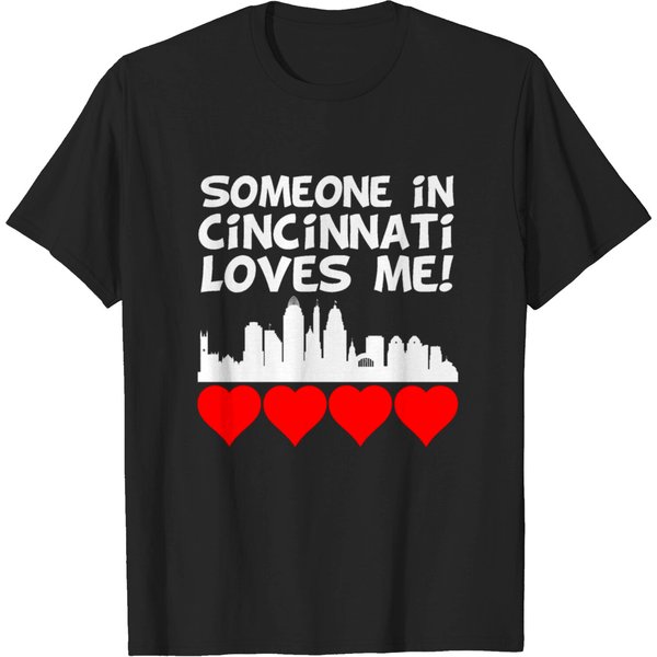 Someone In Cincinnati Ohio Loves Me T-Shirt-image
