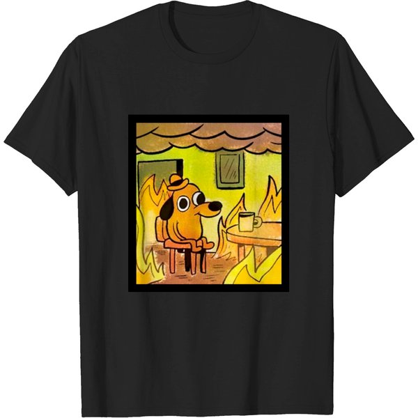 This Is Fine Dude T-Shirt-image