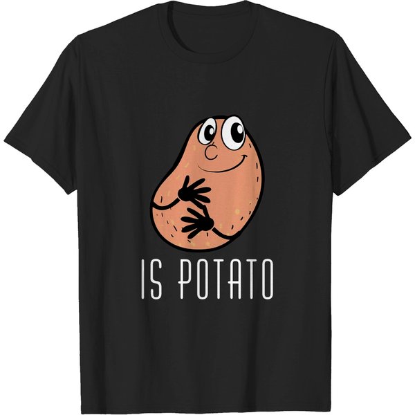 Is Potato - Is Potato - T-Shirt-image