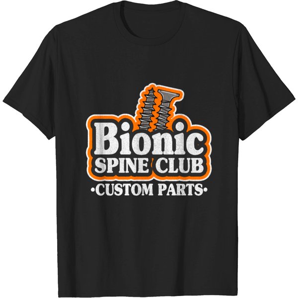 Bionic Spine Club Custom Parts Surgery Spinal T-Shirt-image