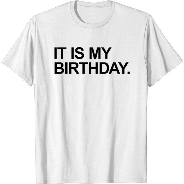 It Is My Birthday. - The Office Birthday Banner - T-Shirt-image