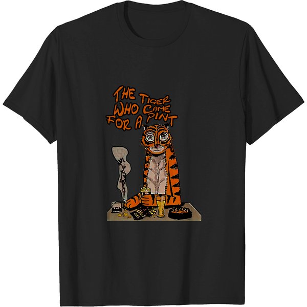 The Tiger Who Came For A Pint ! - Tiger Who Came For A Pint - T-Shirt-image