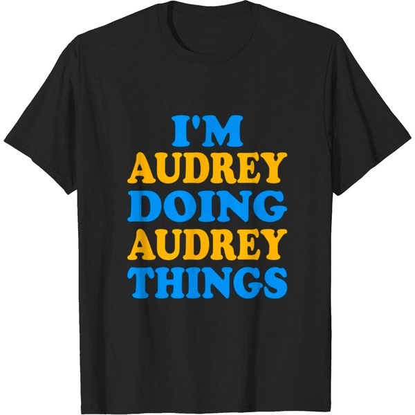 I'm Audrey Living My Best Life - Audrey Activities T-Shirt-image
