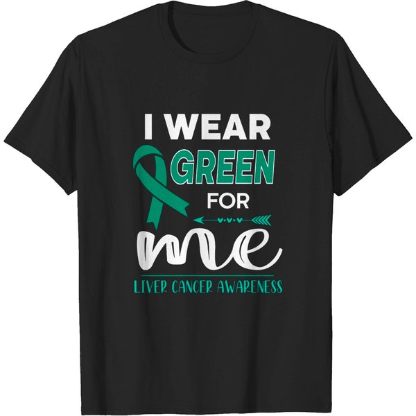 I Wear Green For Me - Liver Cancer Support - T-Shirt-image