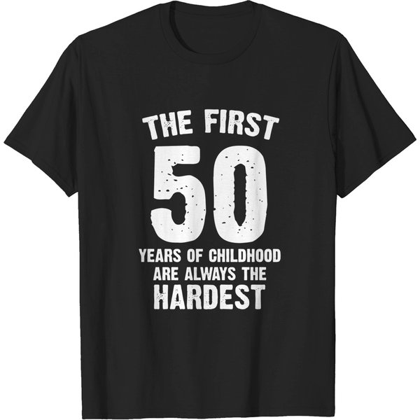 The First 50 Years Of Childhood - 50Th Birthday - T-Shirt-image