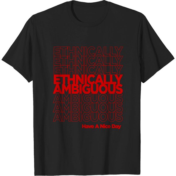 Have A Nice Day T-Shirt - Ethnically Ambiguous - T-Shirt-image