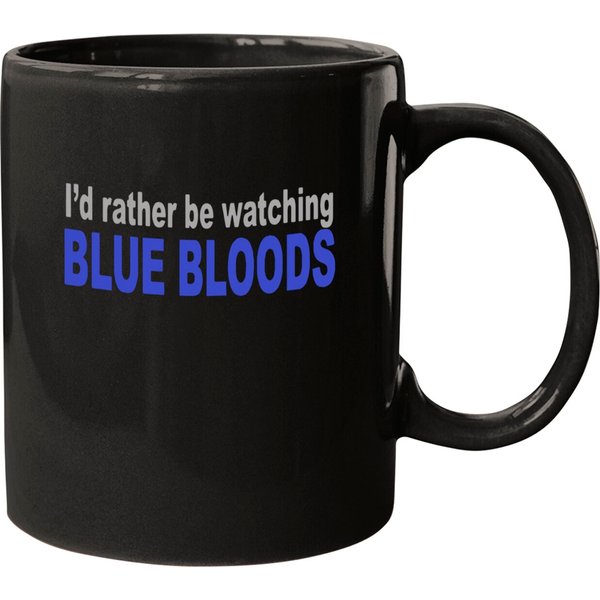 I'd Rather Be Watching Blue Bloods Mugs
