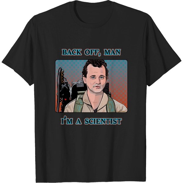 Back Off Man, I'M A Scientist - Science - T-Shirt-image