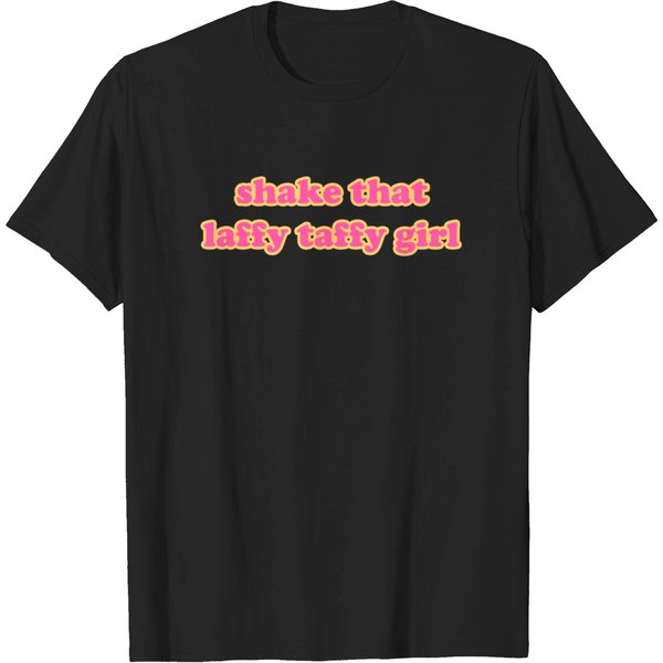 Shake That Laffy Taffy Girl - Tik Tok - T-Shirt-image