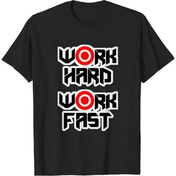 Work Hard Work Fast T-Shirt-image