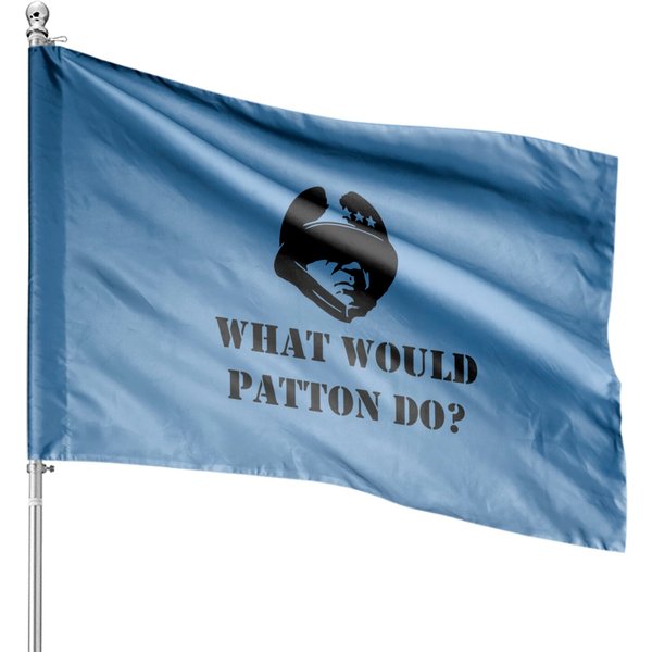 General Patton What Would Patton Do Wwpd House Flags-image