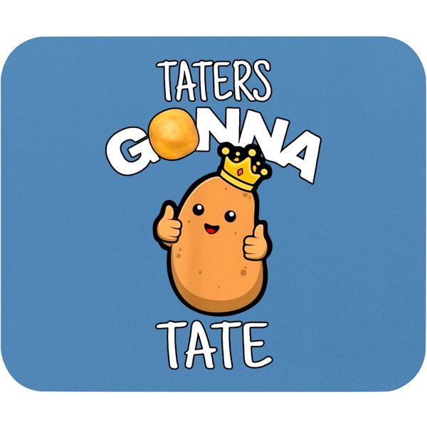 Taters Gonna Tate Potato Gift Tater Tot Mouse Pads-image